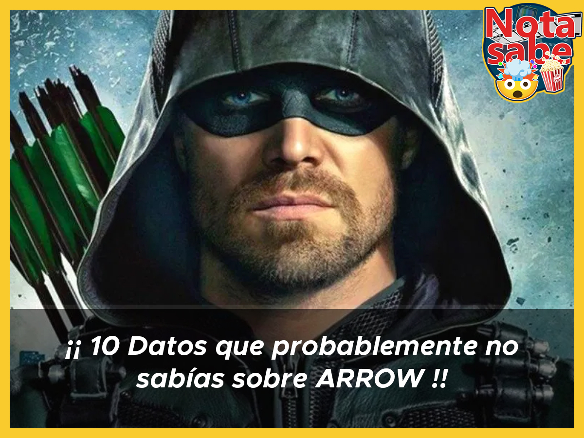 10 Datos que probablemente no sabías sobre Arrow